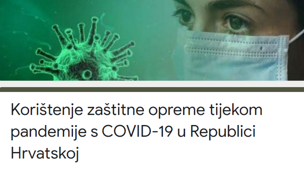 Upitnik o korištenju zaštitne opreme tijekom pandemije s COVID-19 u Republici Hrvatskoj
